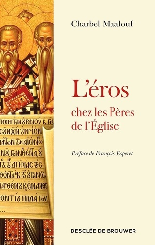 L'éros chez les Pères de l'Eglise