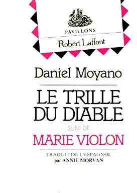 Le Trille du diable. (suivi de) Marie Violon