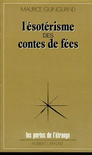 L'Ésotérisme des contes de fées