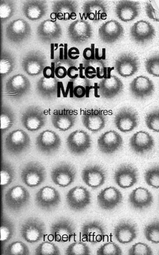 L'Île du docteur Mort. Et autres histoires
