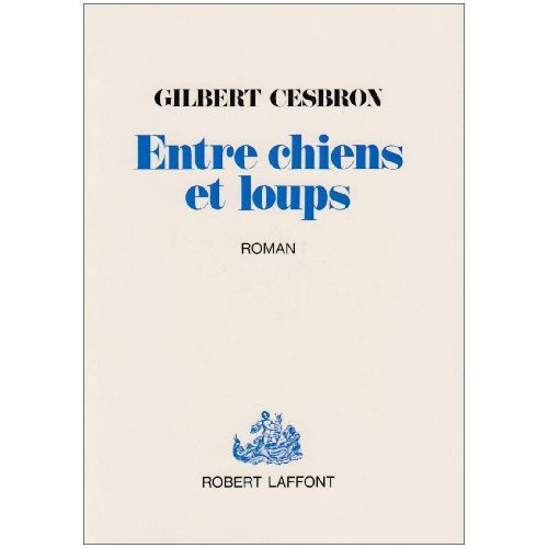 ENTRE CHIENS ET LOUPS
