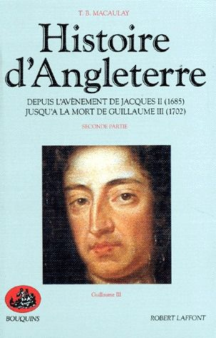 Histoire d'Angleterre. Tome 2, Depuis l'avènement de Jacques II (1685) jusqu'à la mort de Guillaume