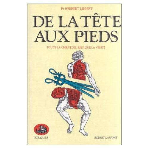 De la tête aux pieds. Toute la chirurgie, rien que la vérité