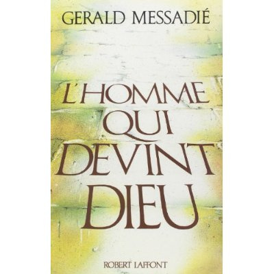 L'homme qui devint Dieu
