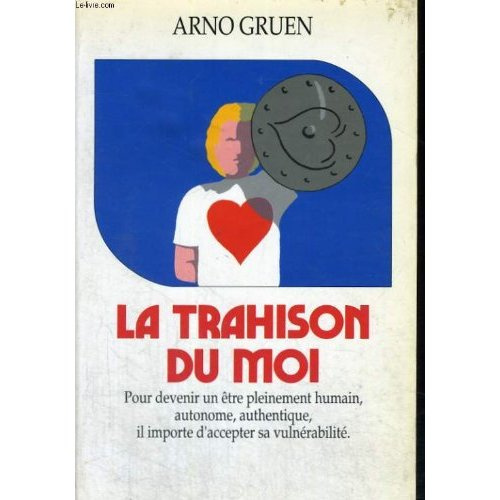 La trahison du moi