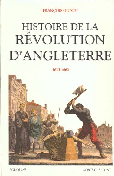 Histoire de la Révolution d'Angleterre. 1625-1660