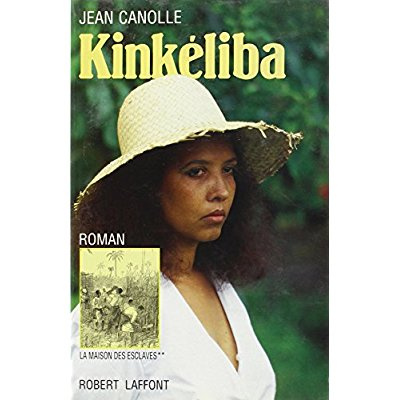 La maison des esclaves N° 2 : Kinkéliba