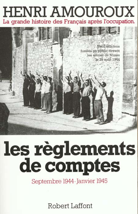 La grande histoire des Français après l'Occupation. Tome 9, Les règlements de compte - Septembre 194