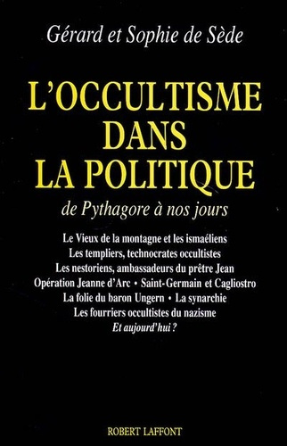 L'occultisme dans la politique. De Pythagore à nos jours...