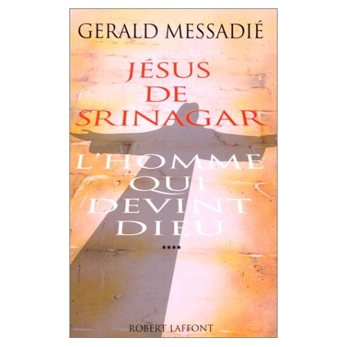 L'homme qui devint Dieu Tome 4 : Jésus de Srinagar