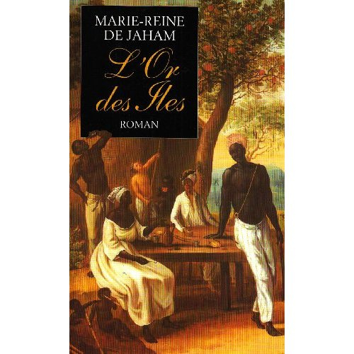 L'or des îles Tome 1