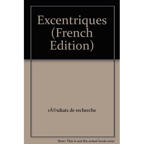 Excentriques. Essai