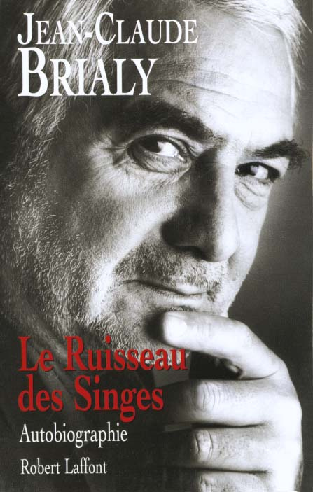 Le ruisseau des singes. Autobiographie