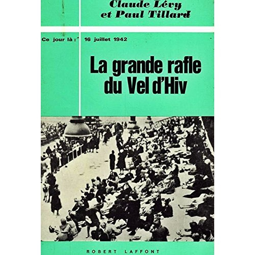 La grande rafle du Vel d'Hiv (16 juillet 1942)