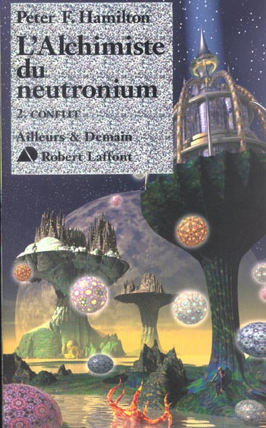 L'alchimiste du neutronium Tome 2 : Conflit