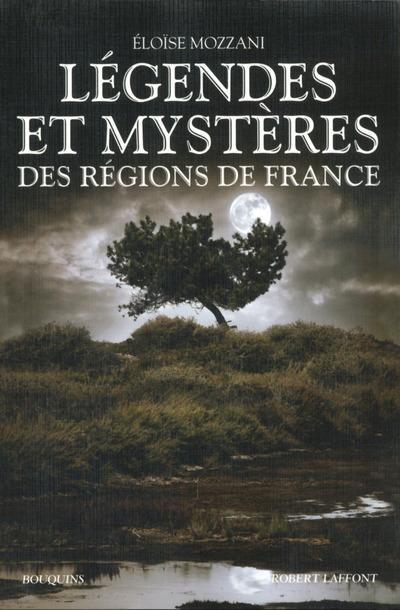 Légendes et mystères des régions de France