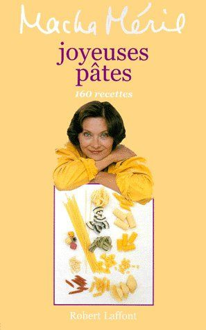 JOYEUSES PATES. 160 recettes