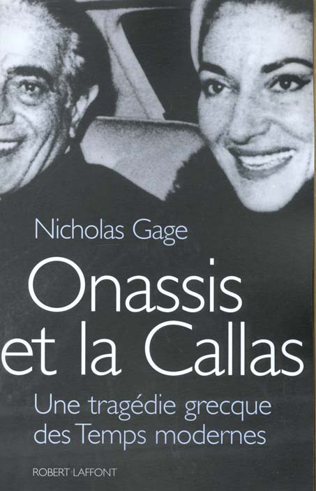 Onassis et la Callas. Une tragédie grecque des Temps modernes