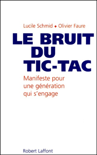 Le bruit du tic-tac. Une nouvelle génération en politique