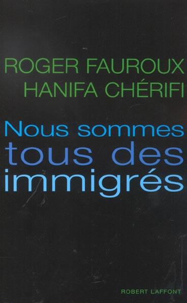 Nous sommes tous des immigrés