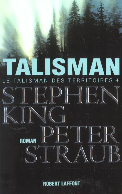 Le Talisman des Territoires Tome 1 : Talisman