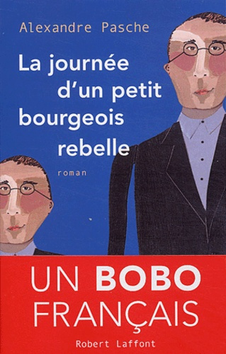 La journée d'un petit bourgeois rebelle