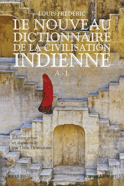 Le Nouveau Dictionnaire de la civilisation indienne - tome 1. 01