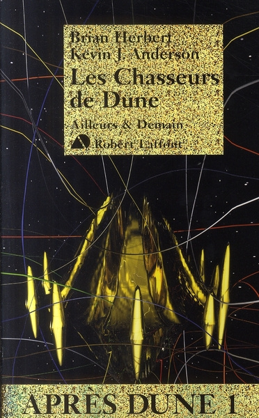 Après Dune. 1. Les chasseurs de Dune