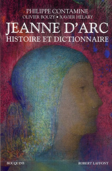 Jeanne d'Arc. Histoire et dictionnaire