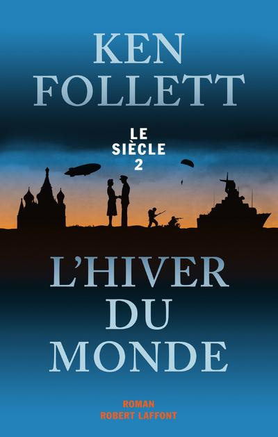 Le siècle Tome 2 : L'hiver du monde