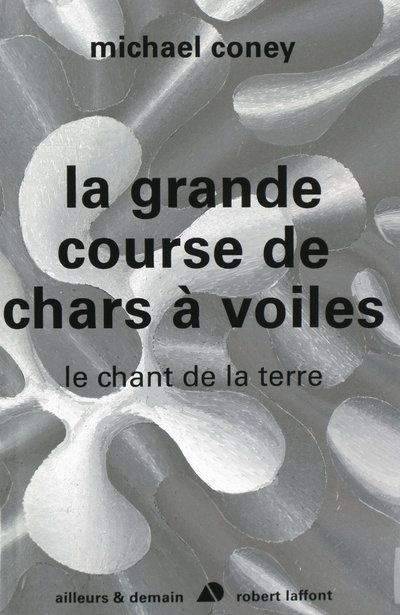 Le chant de la terre Tome 1 : La grande course de chars à voiles