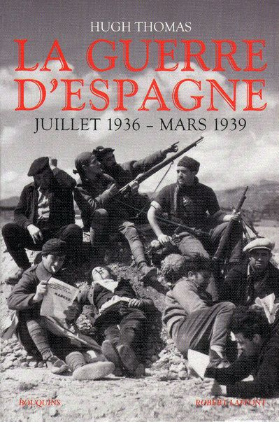 La guerre d'Espagne. Juillet 1936 - mars 1939