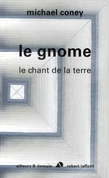 Le chant de la terre Tome 4 : Le gnome