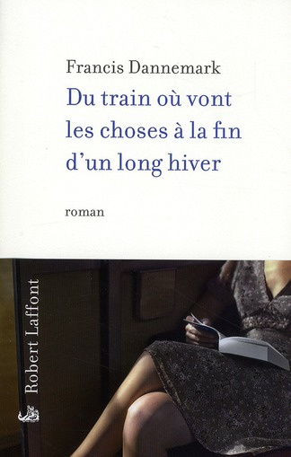 Du train où vont les choses à la fin d'un long hiver