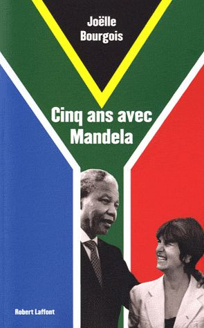 Cinq ans avec Mandela