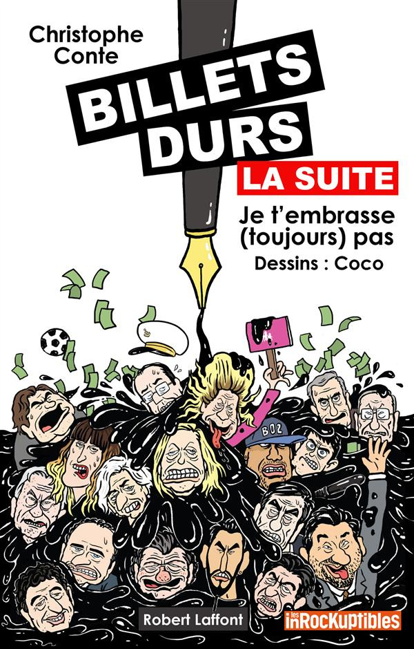 Billets durs, la suite. Je t'embrasse (toujours) pas