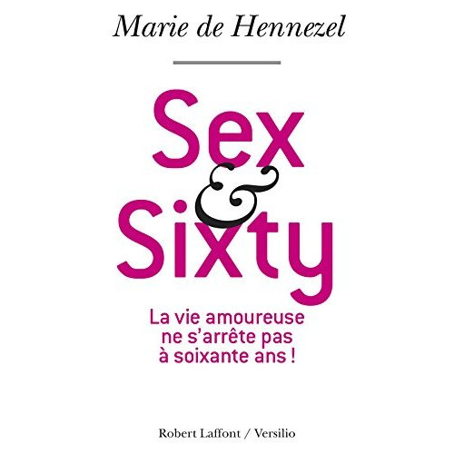 Sex and Sixty. Un avenir pour l'intimité amoureuse