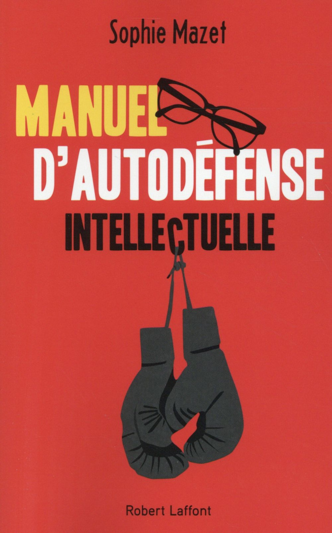 Manuel d'autodéfense intellectuelle