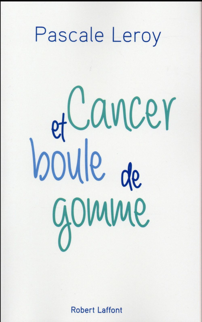 Cancer et boules de gommes