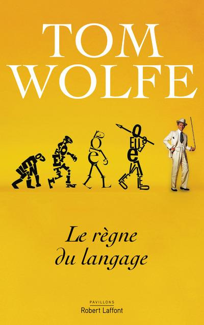 Le règne du langage