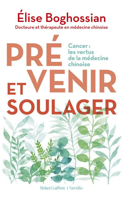 Prévenir et soulager. Cancer : les vertus de la médecine traditionnelle chinoise