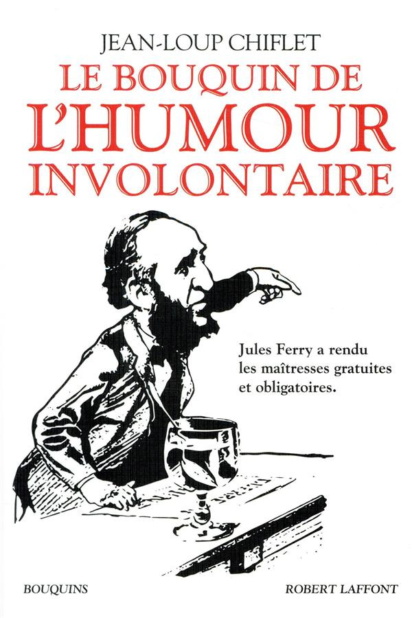 Le bouquin de l'humour involontaire