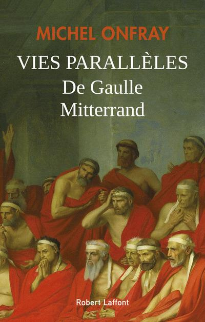 Vies parallèles De Gaulle & Mitterand