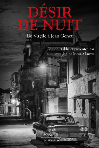 Désir de nuit. De Virgile à Jean Genet