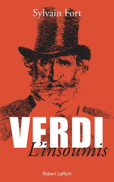 Verdi, l'insoumis