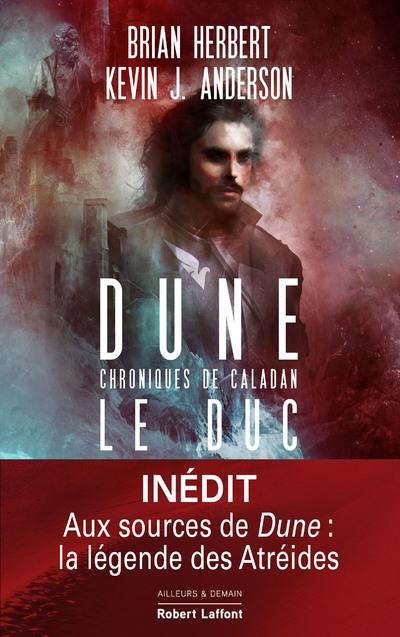 Dune : Chroniques de Caladan Tome 1 : Le Duc