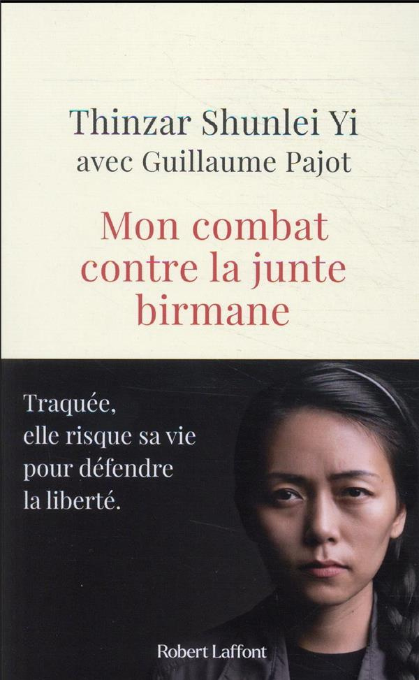 Mon combat contre la junte birmane