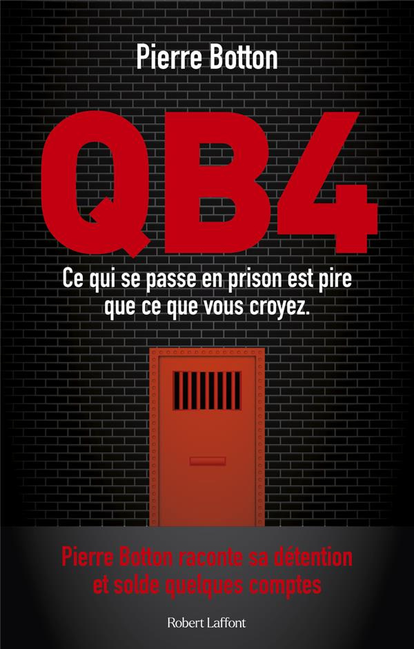 QB4. Ce qui se passe en prison est pire que ce que vous croyez