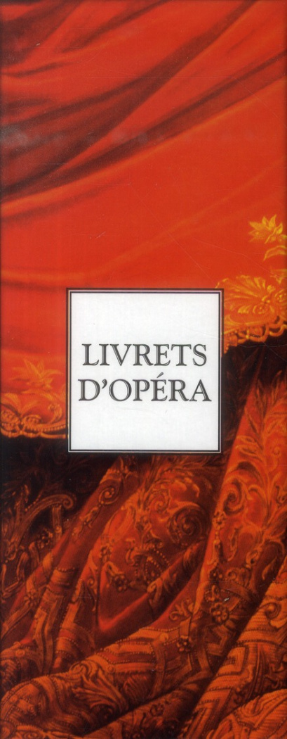 Livrets d'opéra. Coffret 2 volumes, Edition bilingue français-italien