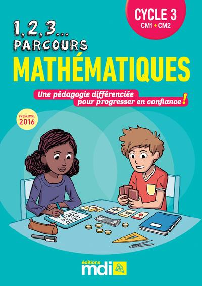 Mathématiques Cycle 3 CM1-CM2. Edition 2018. Avec 1 CD-ROM
